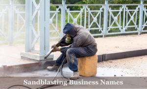 Sandblasting Business Names ideas