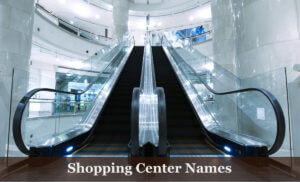 Shopping Center Names Ideas