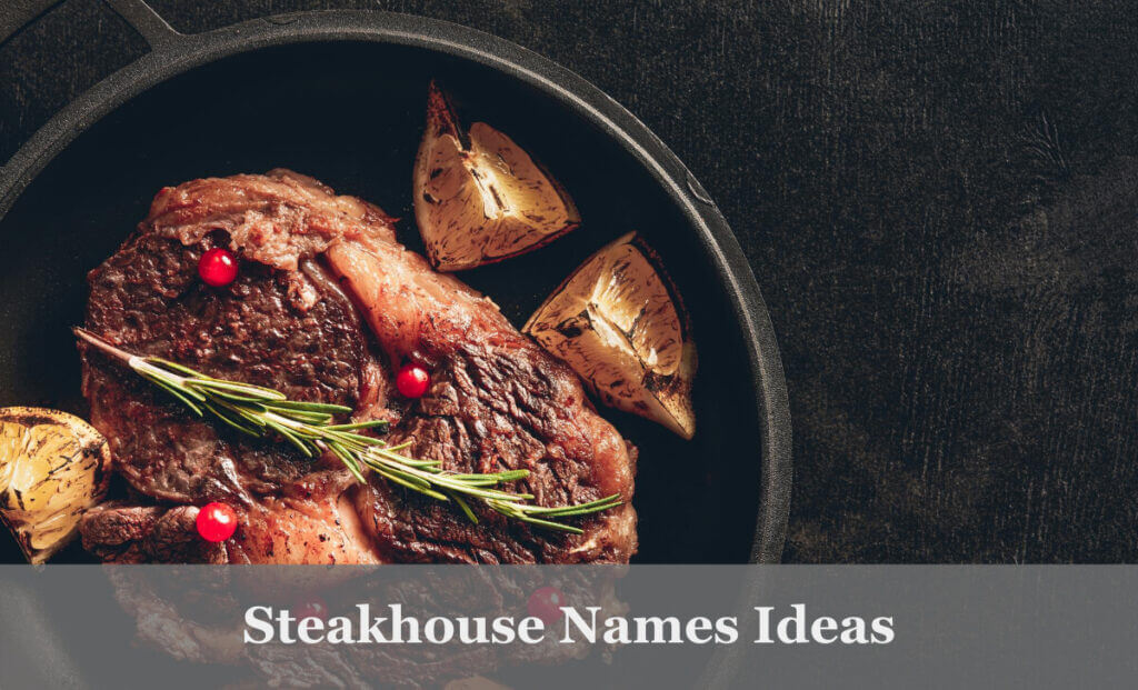 Steakhouse Names Ideas