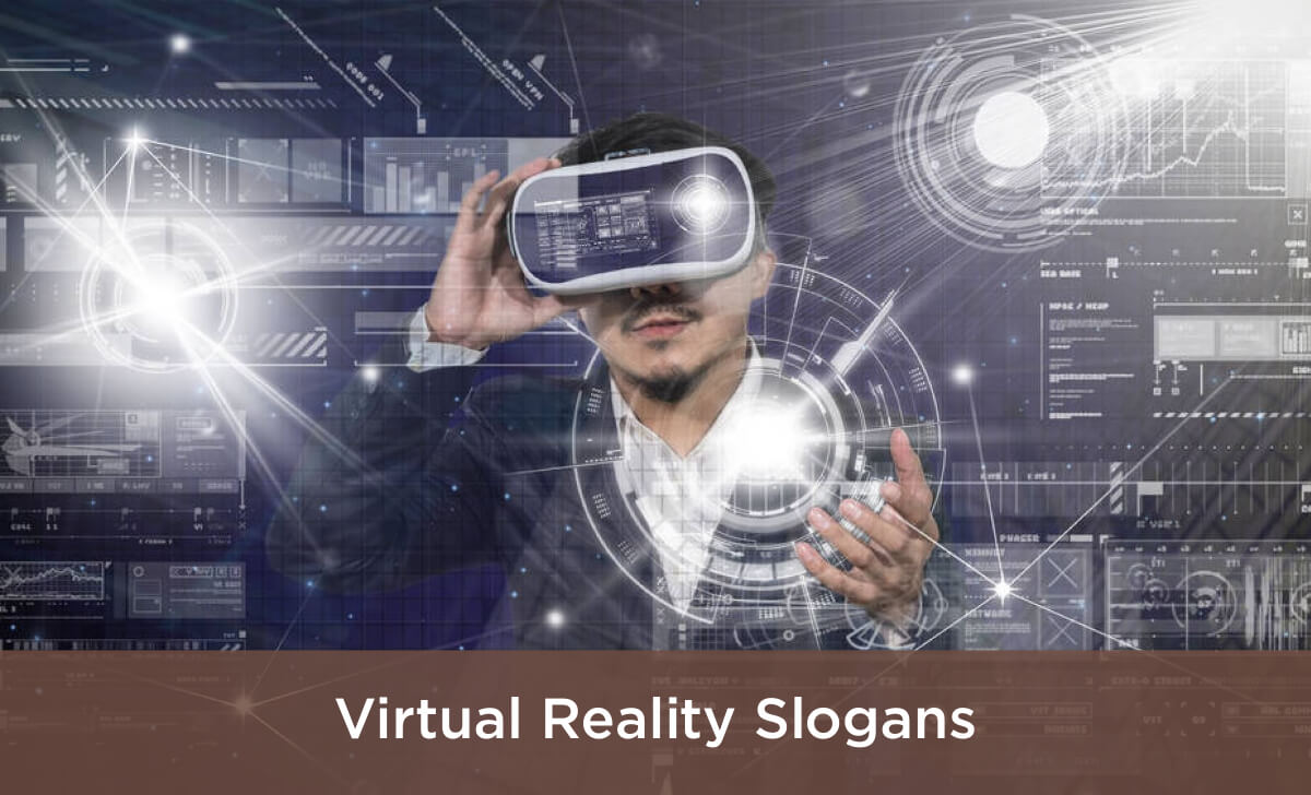 virtual reality slogans